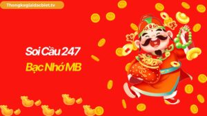 Soi Cầu 247 Bạc Nhớ MB – Kinh Nghiệm Lô Đề Soi Cầu Bạc Nhớ 666